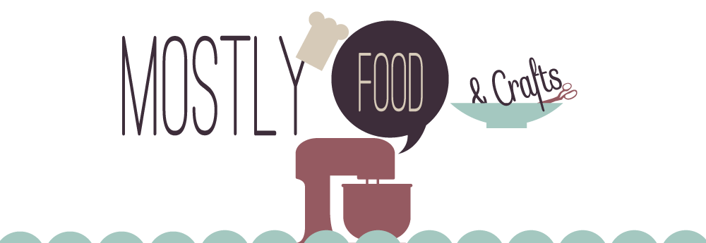 Mostly Food and Crafts