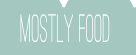 Mostly Food